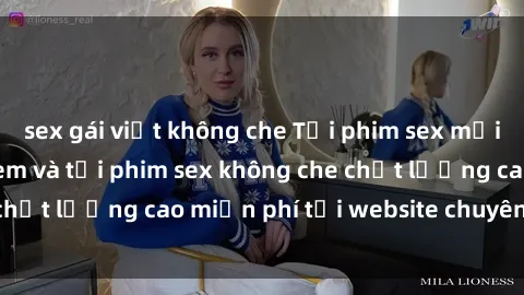 sex gái việt không che Tải phim sex mới nhất hot nhất - Xem và tải phim sex không che chất lượng cao miễn phí tại website chuyên nghiệp.